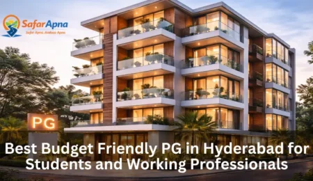 PG in Hyderabad for Students and Working Professionals