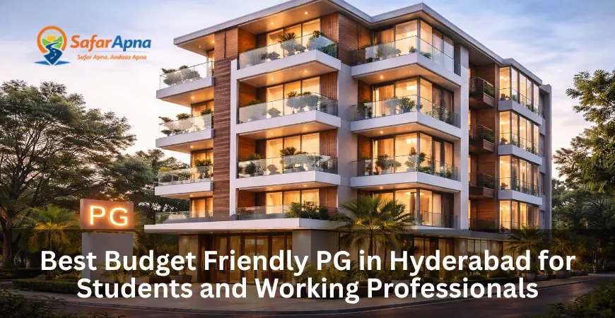 PG in Hyderabad for Students and Working Professionals